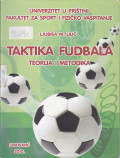 Taktika fudbala : teorija i metodika 1.izd.
